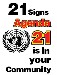 21 Signs Agenda 21 is in Your Community